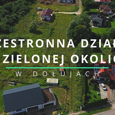 SPRZEDAŻ na DZIAŁKA w Dołuje